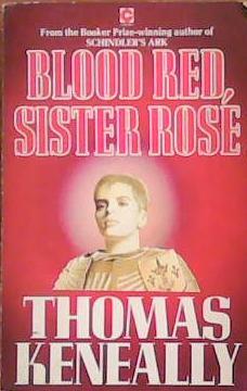 Blood Red, Sister Rose | 9999903392286 | Thomas Keneally