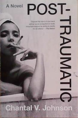 Post-Traumatic | 9999903359241 | Chantal V. Johnson