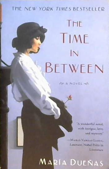 The Time In Between: A Novel | 9999903344599 | Maria Duenas,