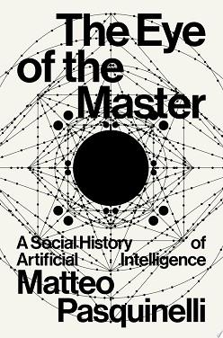 The Eye of the Master | 9999903392095 | Matteo Pasquinelli