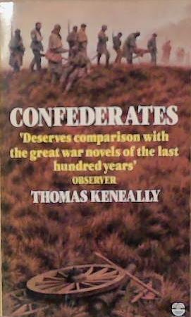 Confederates | 9999903252917 | Thomas Keneally