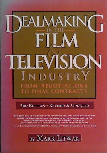 Dealmaking in the Film and Television Industry | 9999903455868 | Mark Litwak