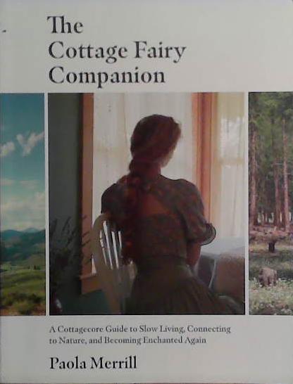 The Cottage Fairy Companion | 9999903494331 | Paola Merrill