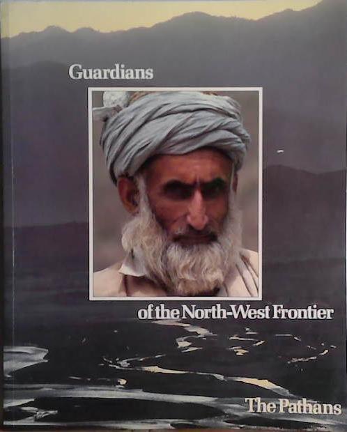 Guardians of the North-West Frontier | 9999903457237