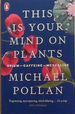 This is Your Mind on Plants | 9999903399230 | Michael Pollan