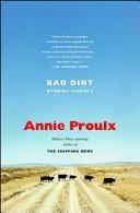 Bad Dirt | 9999903442165 | Annie Proulx