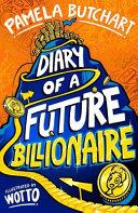 Diary of a Future Billionaire | 9999903335511 | Pamela Butchart