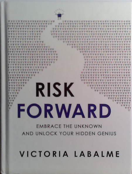 Risk Forward | 9999903529385 | Victoria Labalme