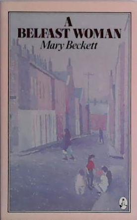 A Belfast Woman | 9999903431213 | Mary Beckett