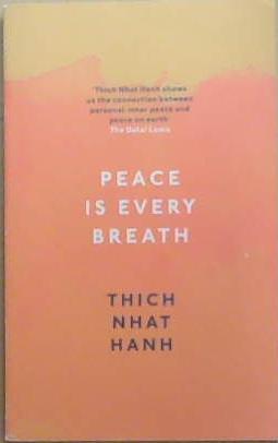 Peace is Every Breath | 9999903332558 | Thich Nhat Hanh
