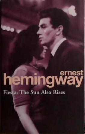 Fiesta (Arrow Classic) | 9999903486398 | Hemingway, Ernest