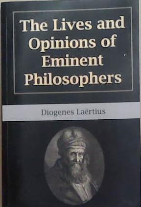 The Lives and Opinions of Eminent Philosophers | 9999903331650 | Diogenes Laertius