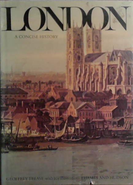 London: A Concise Hostory | 9999903522324 | Geoffrey Trease