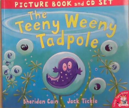 The Teeny Weeny Tadpole | 9999903354970 | Cain - Tickle