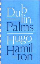 Dublin Palms | 9999903022008 | Hugo Hamilton