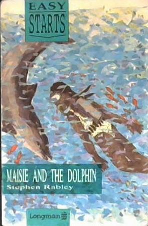 Maisie and the Dolphin | 9999902961896 | Stephen Rabley