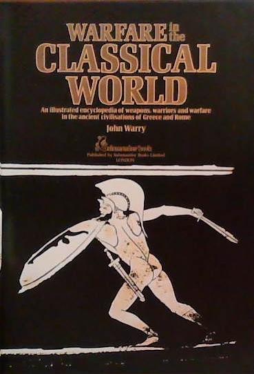 Warfare in the Classical World | 9999903384311 | John Gibson Warry