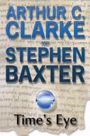 Time's Eye | 9999903316343 | Arthur C. Clarke Stephen Baxter