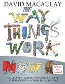 The Way Things Work Now | 9999903454151 | David Macaulay