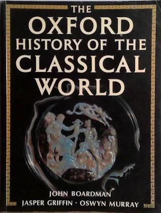 The Oxford History of The Classical World | 9999903468837 | John Boardman