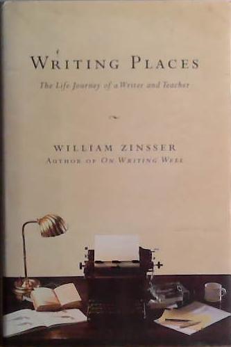 Writing Places | 9999903427551 | William Zinsser
