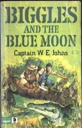 Biggles and the Blue Moon | 9999902930847 | William Earl Johns