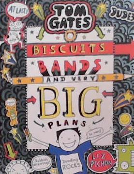Tom Gates: Biscuits, Bands and Very Big Plans | 9999903348849 | Liz Pichon