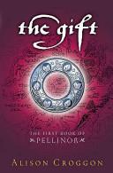 The Gift | 9999903414384 | Alison Croggon