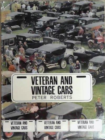 Veteran and Vintage Cars | 9999903334767 | Peter Roberts
