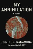 My Annihilation | 9999903326700 | Fuminori Nakamura Sam Bett