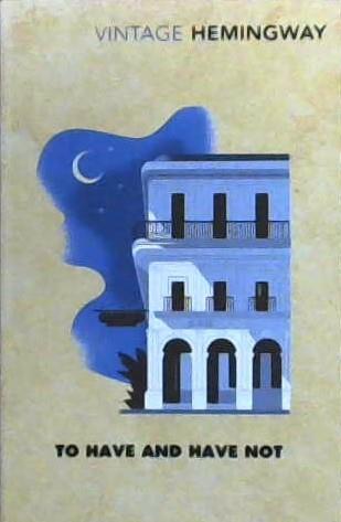 To Have and Have Not | 9999903506508 | Hemingway, Ernest