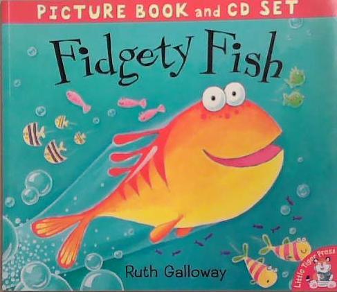 Fidgety Fish | 9999903354987 | Galloway, Ruth