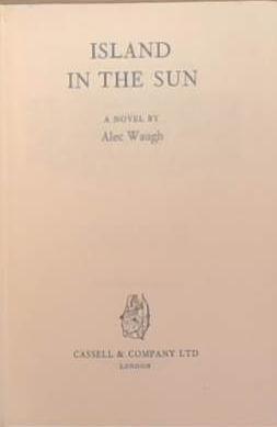 Island in the Sun | 9999903306177 | Alec Waugh