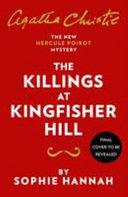 The Killings at Kingfisher Hill | 9999903485049 | Sophie Hannah
