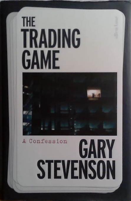 The Trading Game | 9999903496694 | Gary Stevenson