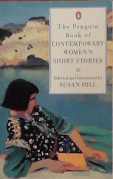 The Penguin Book of Contemporary Women?s Short Stories | 9999903383796 | ED: Susan Hill