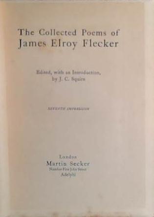 The Collected Poems of James Elroy Flecker | 9999903425014 | James Elroy Flecker