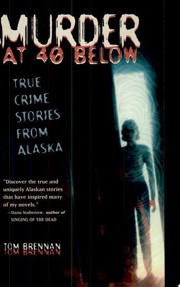 Murder at 40 Below | 9999903386537 | Tom Brennan