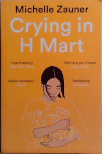 Crying in H Mart | 9999903501749 | Michelle Zauner