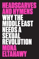 Headscarves and Hymens | 9999903343912 | Mona Eltahawy