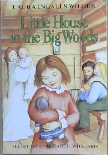 Little House in the Big Woods | 9999903310990 | Laura Ingalls Wilder