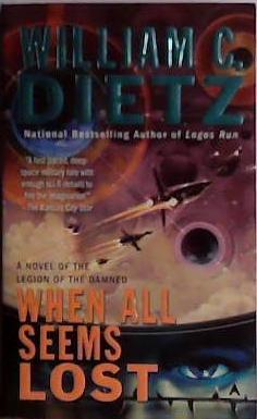 When All Seems Lost | 9999903479116 | William C. Dietz