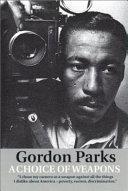 A Choice of Weapons | 9999903510901 | Gordon Parks