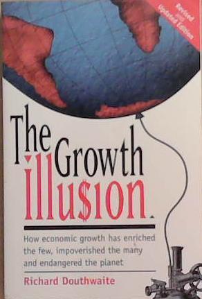 The Growth Illusion | 9999903361237 | Richard Douthwaite