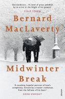 Midwinter Break | 9999903297093 | Bernard Maclaverty