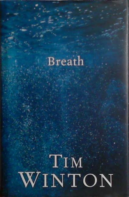 Breath | 9999903487715 | Tim Winton