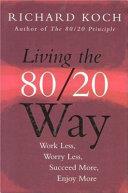 Living the 80/20 Way | 9999903514411 | Richard Koch