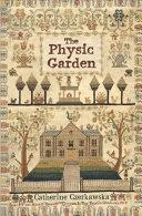 The Physic Garden | 9999902483206 | Catherine Czerkawska