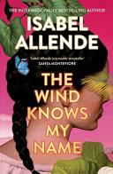 The Wind Knows My Name | 9999903417453 | Isabel Allende