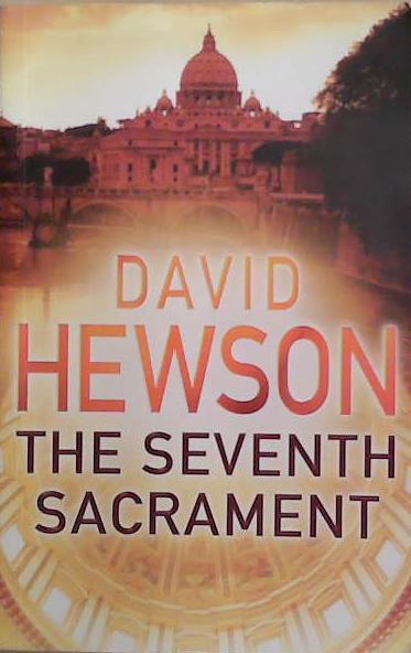 The Seventh Sacrament | 9999903409380 | David Hewson